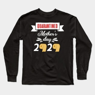 Quarantine quarantined mothers day Long Sleeve T-Shirt